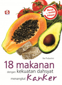 Image of 18 makanan dengan kekuatan dahsyat menangkal kanker