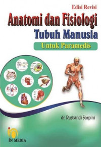 Image of Anatomi dan Fisiologi Tubuh Manusia untuk Paramedis
