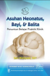 Image of Asuhan Neonatus, Bayi, dan Balita