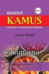 Image of Bender Kamus Nutrisi dan teknologi pangan