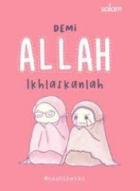 Image of Demi Allah Ikhlaskanlah