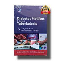 Image of Diabetes Mellitus dan Infeksi Tuberkulosis : Diagnosis dan Pendekatan Terapi