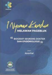 Image of I Nyoman Kandun : Melawan Pagebluk