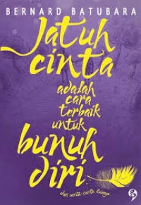 Image of Jatuh cinta adalah cara terbaik untuk bunuh diri