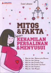 Image of Mitos dan Fakta Seputar Kehamilan Persalinan dan Menyusui