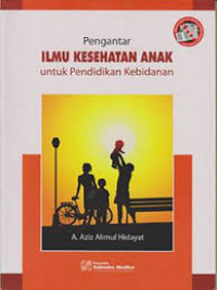 Image of Pengantar ilmu kesehatan anak untuk pendidikan kebidanan