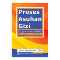 Image of Proses asuhan gizi : Kajian kasus klinis