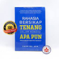 Image of Rahasia Bersikap Tenang Dalam Kondisi Apa Pun