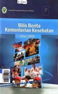 Image of Rilis Berita Kementerian Kesehatan tahun 2008