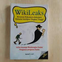 Image of Wikileaks : Bocoran dokumen dokumen rahasia intelijen tingkat tinggi